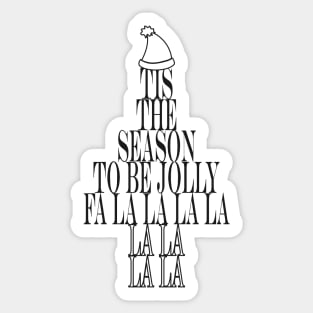 Tis the Season to be Jolly Christmas Tree - Black Sticker